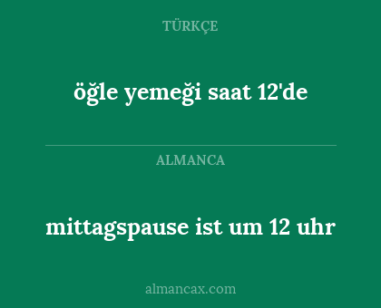 öğle yemeği saat 12'de - mittagspause ist um 12 uhr