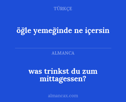 was trinkst du zum mittagessen? - öğle yemeğinde ne içersin