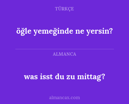 öğle yemeğinde ne yersin? - was isst du zu mittag?