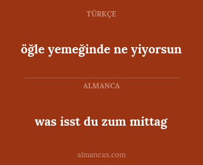 was isst du zum mittag - öğle yemeğinde ne yiyorsun