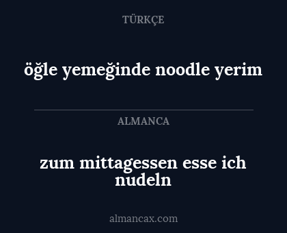zum mittagessen esse ich nudeln - öğle yemeğinde noodle yerim