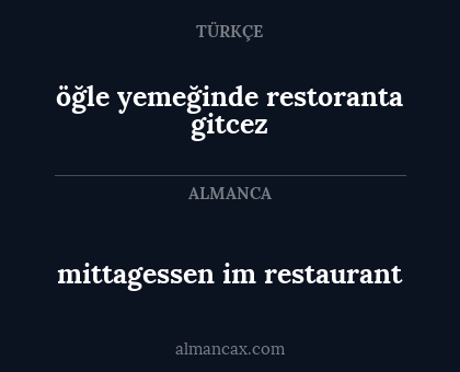öğle yemeğinde restoranta gitcez - mittagessen im restaurant