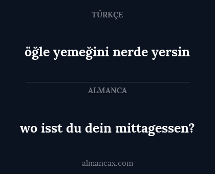 öğle yemeğini nerde yersin - wo isst du dein mittagessen?