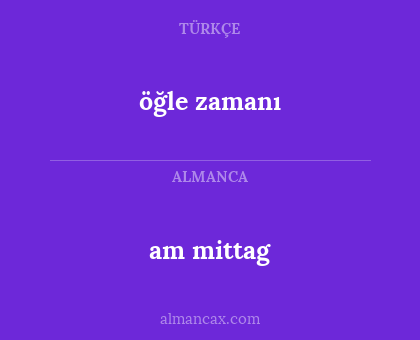 öğle zamanı - am mittag