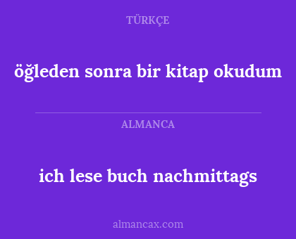 öğleden sonra bir kitap okudum - ich lese buch nachmittags