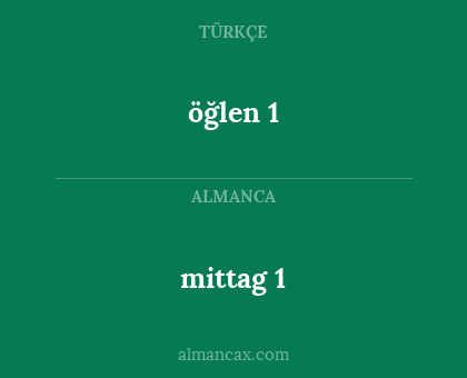 öğlen 1 - mittag 1