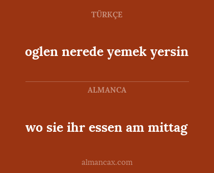 wo sie ihr essen am mittag - oglen nerede yemek yersin