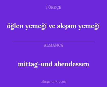öğlen yemeği ve akşam yemeği - mittag-und abendessen