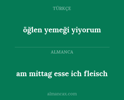 öğlen yemeği yiyorum - am mittag esse ich fleisch