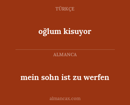 oğlum kisuyor - mein sohn ist zu werfen