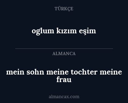 oglum kızım eşim - mein sohn meine tochter meine frau