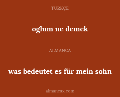 oglum ne demek - was bedeutet es für mein sohn