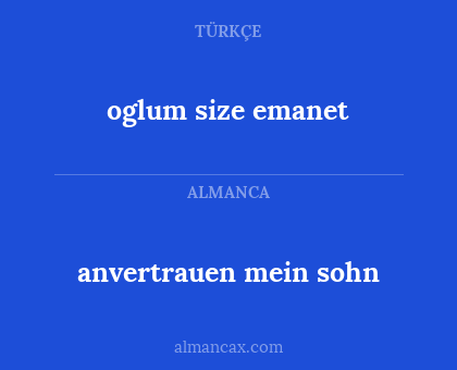 anvertrauen mein sohn - oglum size emanet