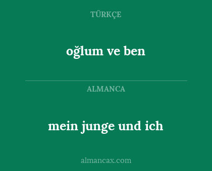 oğlum ve ben - mein junge und ich