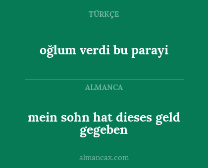 oğlum verdi bu parayi - mein sohn hat dieses geld gegeben