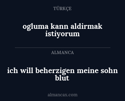 ogluma kann aldirmak istiyorum - ich will beherzigen meine sohn blut