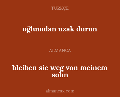 bleiben sie weg von meinem sohn - oğlumdan uzak durun