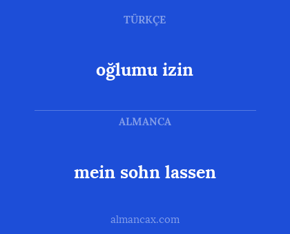 oğlumu izin - mein sohn lassen
