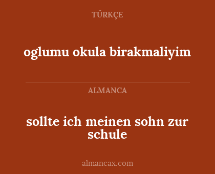 oglumu okula birakmaliyim - sollte ich meinen sohn zur schule