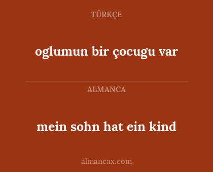 oglumun bir çocugu var - mein sohn hat ein kind