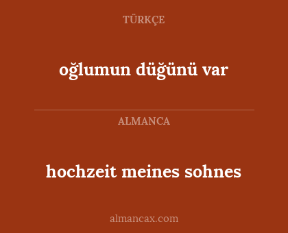 oğlumun düğünü var - hochzeit meines sohnes