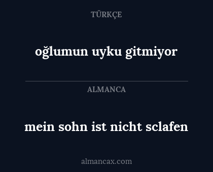 oğlumun uyku gitmiyor - mein sohn ist nicht sclafen