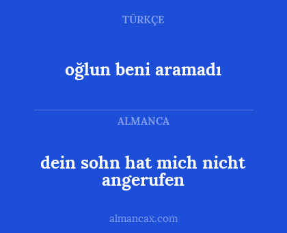 oğlun beni aramadı - dein sohn hat mich nicht angerufen