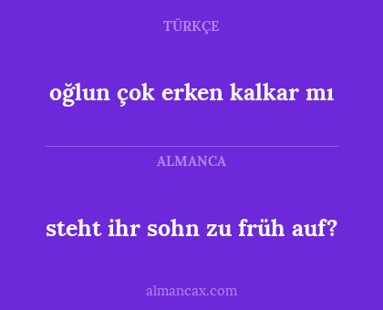 oğlun çok erken kalkar mı - steht ihr sohn zu früh auf?