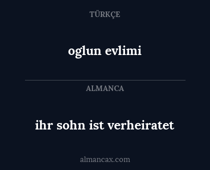 ihr sohn ist verheiratet - oglun evlimi