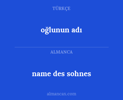 name des sohnes - oğlunun adı