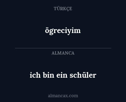ögreciyim - ich bin ein schüler