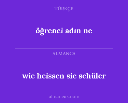 öğrenci adın ne - wie heissen sie schüler