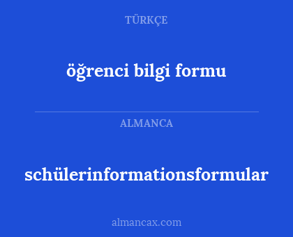 öğrenci bilgi formu - schülerinformationsformular
