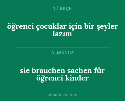 öğrenci çocuklar için bir şeyler lazım - sie brauchen sachen für öğrenci kinder
