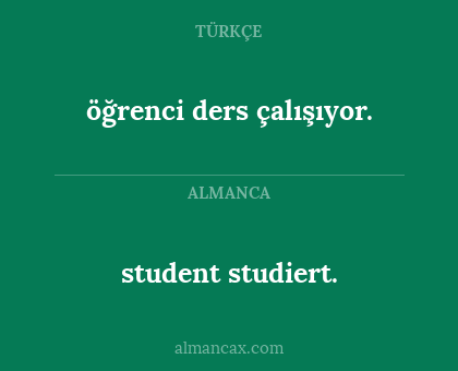 student studiert. - öğrenci ders çalışıyor.