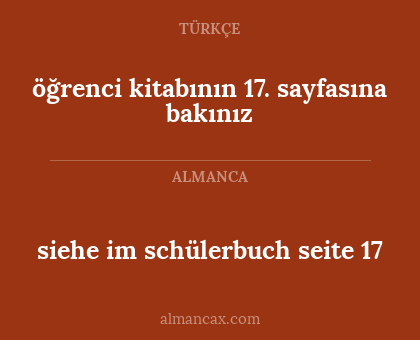 siehe im schülerbuch seite 17 - öğrenci kitabının 17. sayfasına bakınız