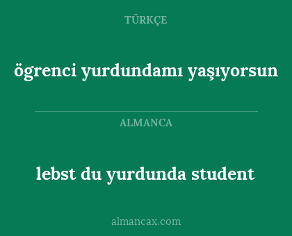 lebst du yurdunda student - ögrenci yurdundamı yaşıyorsun