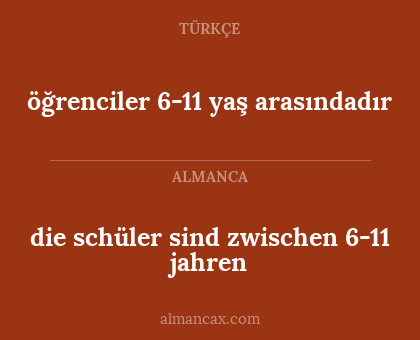 die schüler sind zwischen 6-11 jahren - öğrenciler 6-11 yaş arasındadır