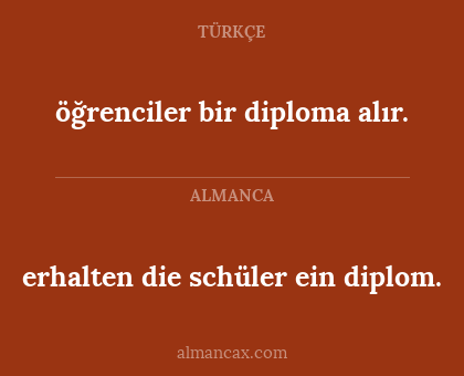 öğrenciler bir diploma alır. - erhalten die schüler ein diplom.