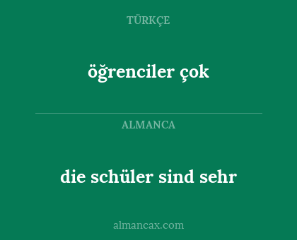 öğrenciler çok - die schüler sind sehr