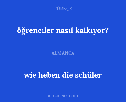 wie heben die schüler - öğrenciler nasıl kalkıyor?