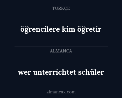 wer unterrichtet schüler - öğrencilere kim öğretir