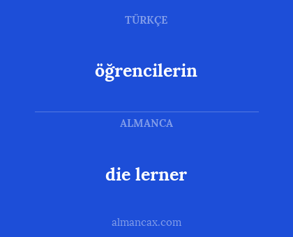 öğrencilerin - die lerner