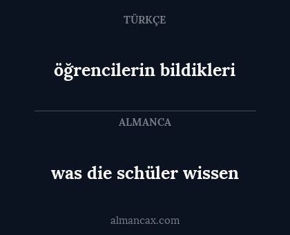 was die schüler wissen - öğrencilerin bildikleri