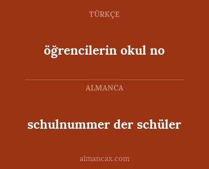 öğrencilerin okul no - schulnummer der schüler