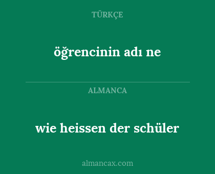 öğrencinin adı ne - wie heissen der schüler