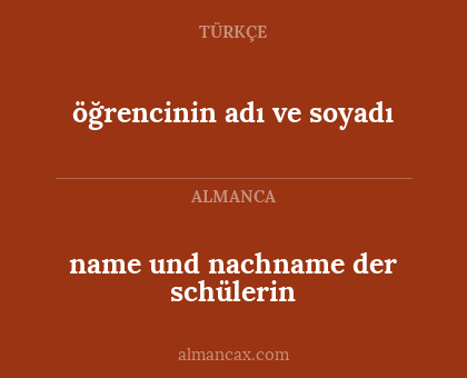 öğrencinin adı ve soyadı - name und nachname der schülerin