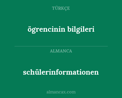 schülerinformationen - ögrencinin bilgileri