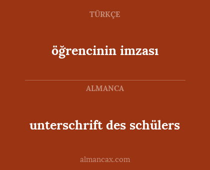 öğrencinin imzası - unterschrift des schülers