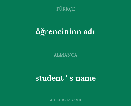 öğrencininn adı - student ' s name
